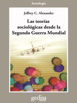 cover image of Las teorías sociológicas desde la Segunda Guerra Mundial